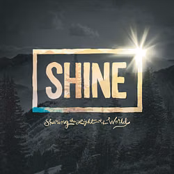 Shine: Sharing the Light of the World