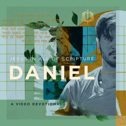 Jesus In All Of Daniel