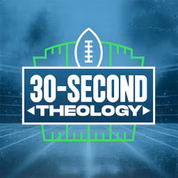 30-Second Theology 2024