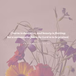 Proverbs 31:30 NIV