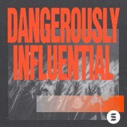Dangerously Influential - Switch