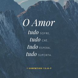 1 Corinthians 13:6-7