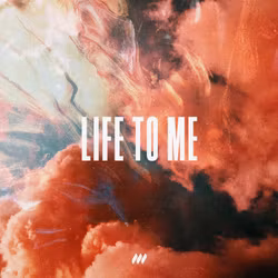 Life To Me