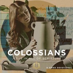Jesus In All of Colossians