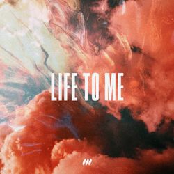 Life To Me
