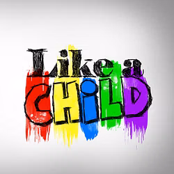 Like a Child