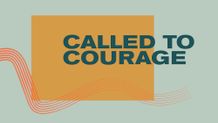 Called to Courage - Church Online