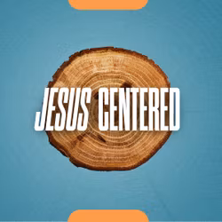 Jesus Centered