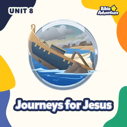 Journeys for Jesus - Unit 8
