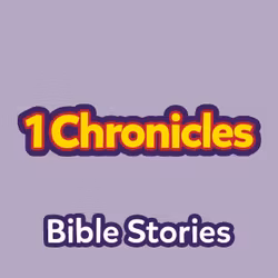 Bible Stories: The Book of 1 Chronicles