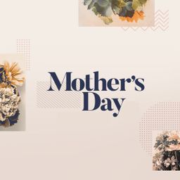 Mother's Day - Flowers