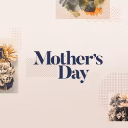 Mother's Day - Flowers