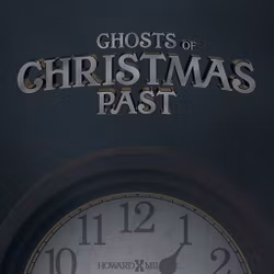Ghosts of Christmas Past