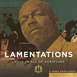 Jesus In All of Lamentations