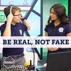 Be Real, Not Fake - Konnect HQ