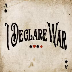 I Declare War