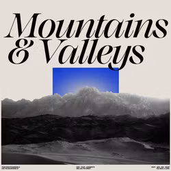 Mountains and Valleys