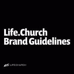 Life.Church Branding Guidelines