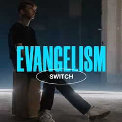 Evangelism - Switch 