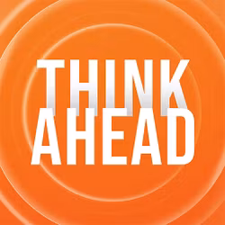 Think Ahead