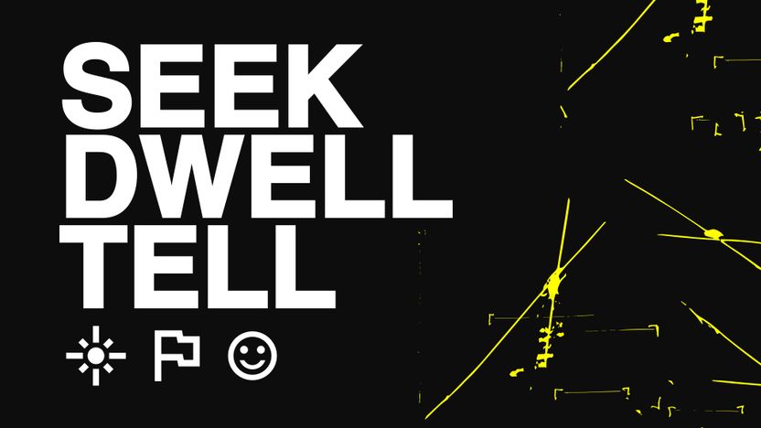 Seek Dwell Tell 2
