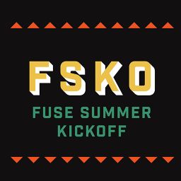Fuse Summer Kick Off 2017