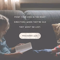 Proverbs 22:6