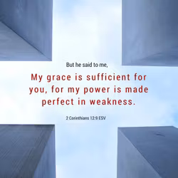 2 Corinthians 12:9 ESV