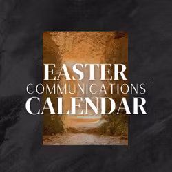 2025 Easter Communications Calendar