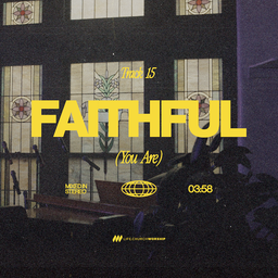 Faithful (You Are)