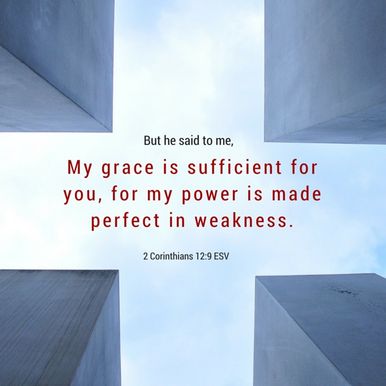 2 Corinthians 12:9 ESV