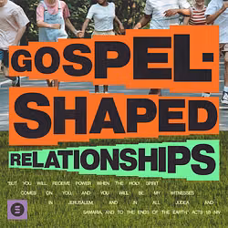 Gospel-Shaped Relationships - Switch