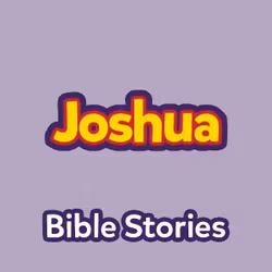 Bible Stories: The Book of Joshua