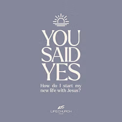 You Said Yes - Church Online New Believer Devotional