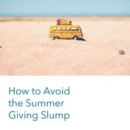How to Avoid the Summer Giving Slump