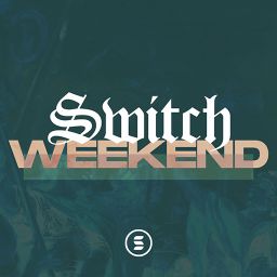 Switch Weekend