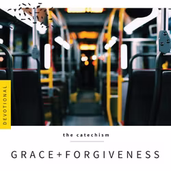 Grace + Forgiveness