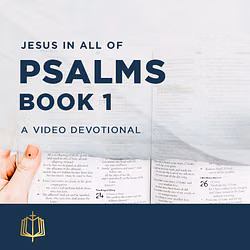 Jesus In All of Psalms Book 1