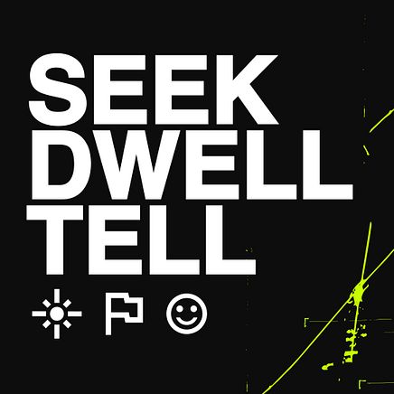 Seek Dwell Tell 2 - Square