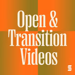 Open & Transition Videos