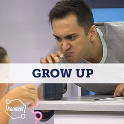Grow Up! - Konnect HQ