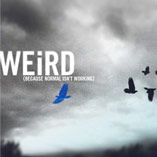 Weird