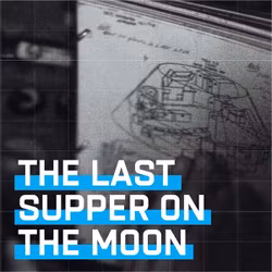 The Last Supper on the Moon