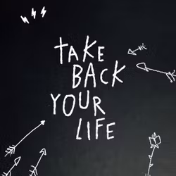 Take Back Your Life 