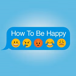 How to Be Happy