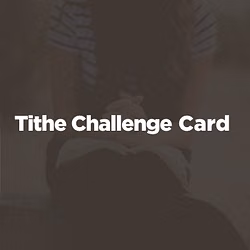Tithe Challenge Card