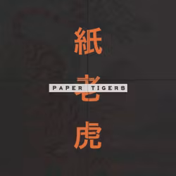 Paper Tigers