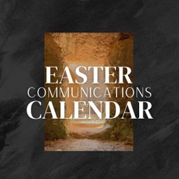 2025 Easter Communications Calendar