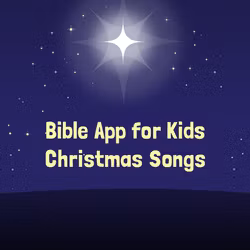 Bible App for Kids Christmas Songs