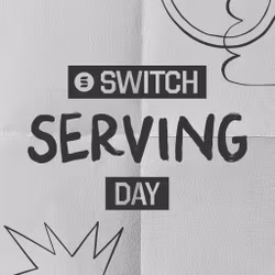 Switch Serving Day - Switch